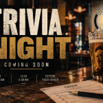 Trivia Night Coming Soon